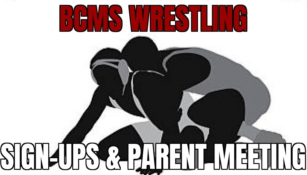 BCMS Wrestling Signups and Parent Meeting